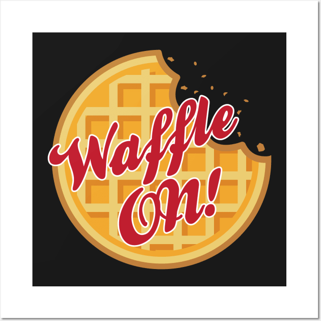 Waffle ON! Wall Art by Chesterika